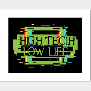 High Tech Low Life ii Posters and Art